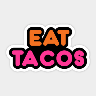 Eat Tacos Sticker